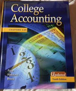 Update Edition of College Accounting Student Edition Chapters 1-25 w/ NT and PW