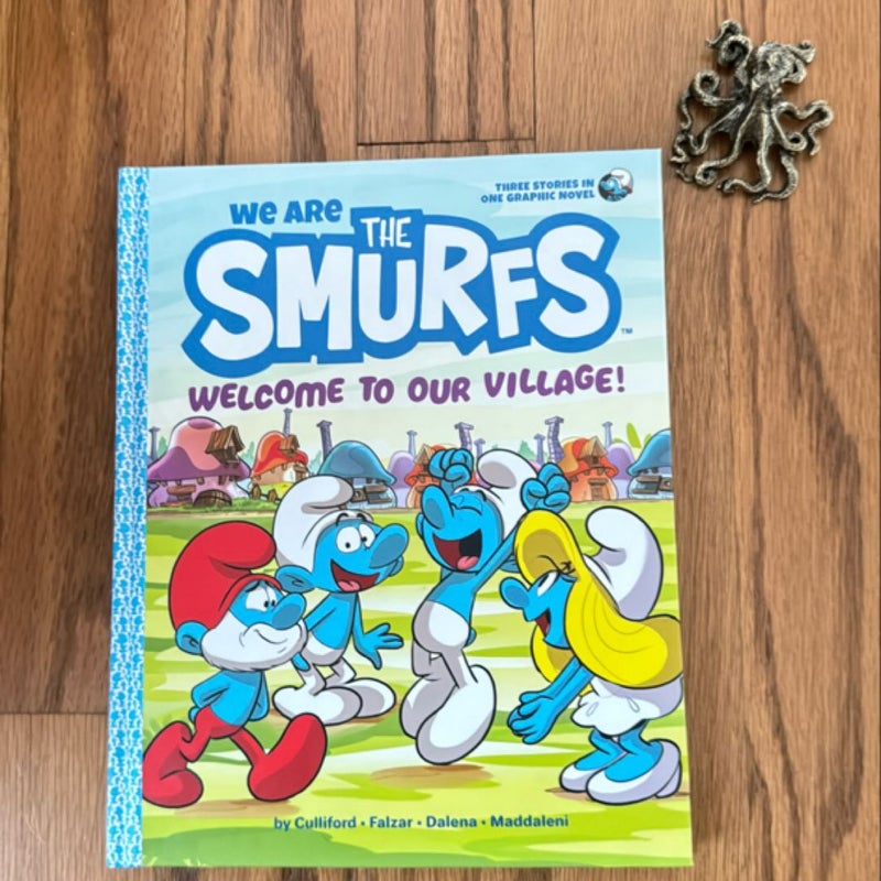 We Are the Smurfs: Welcome to Our Village! (We Are the Smurfs Book 1)