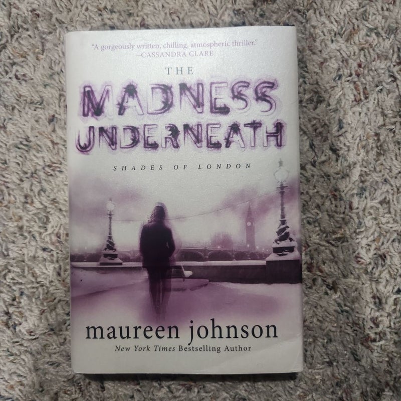 The Madness Underneath