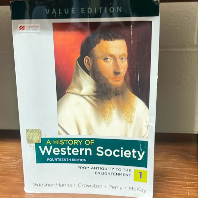 A History of Western Society, Value Edition, Volume 1