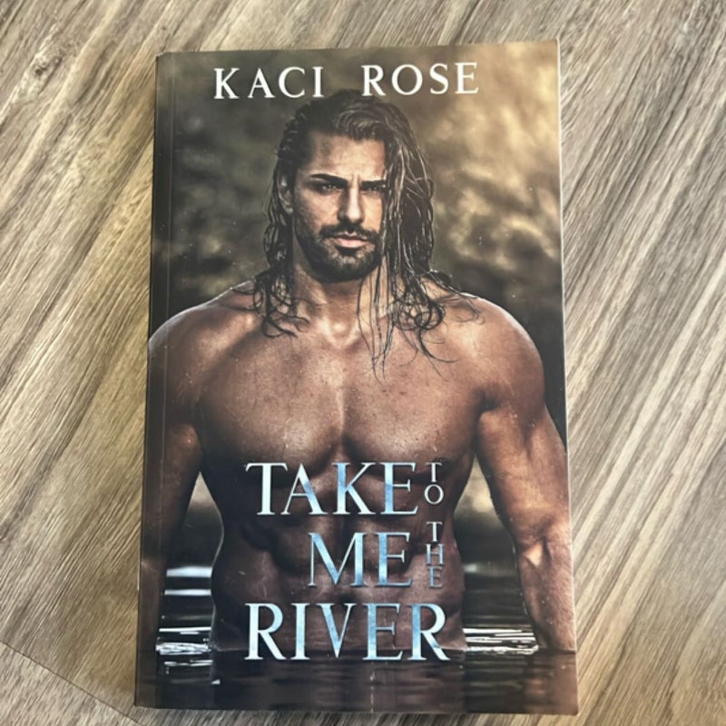 Take Me to the River