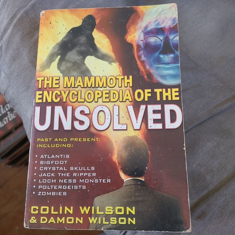 The Mammoth Encyclopedia of the Unsolved