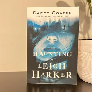 The Haunting of Leigh Harker