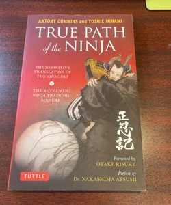 True Path of the Ninja