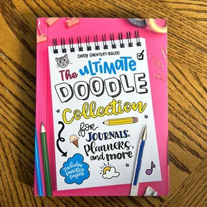 The Ultimate Doodle Collection for Journals, Planners, and More