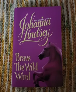 Brave the Wild Wind
