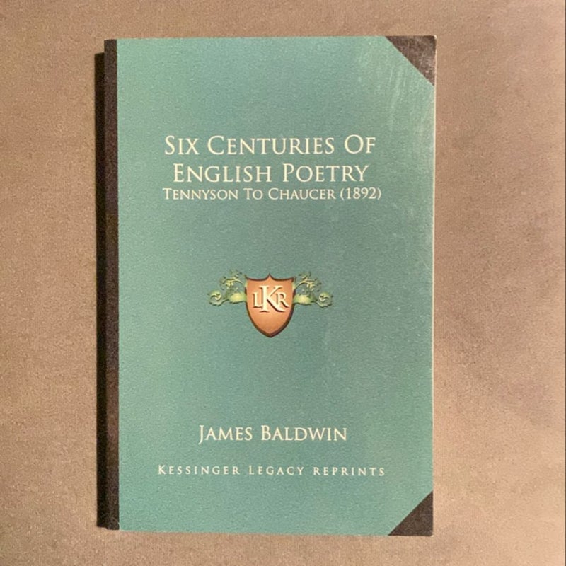 Six Centuries of English Poetry