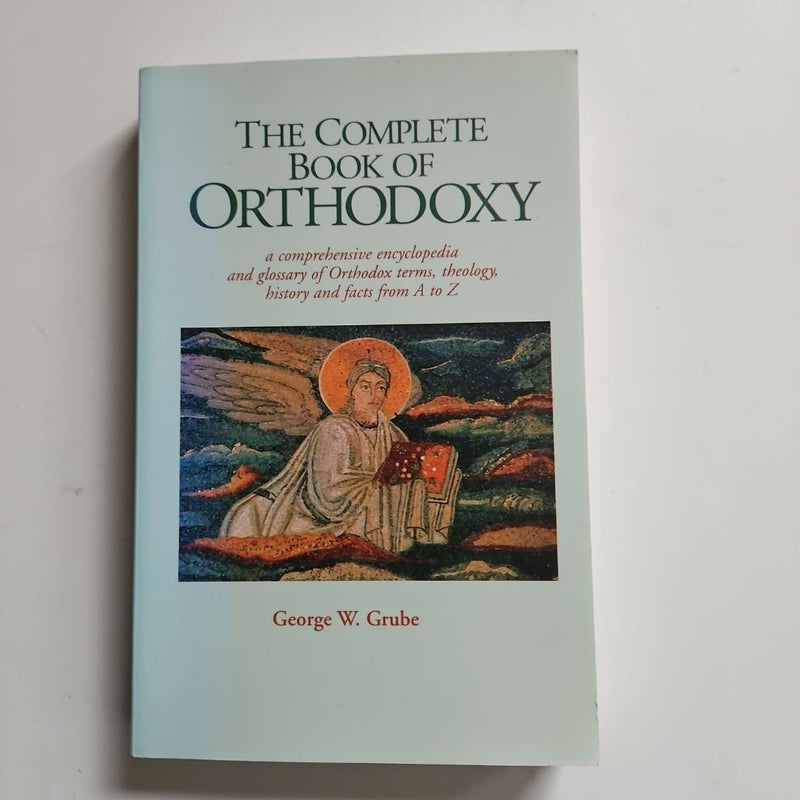 The Complete Book of Orthodoxy