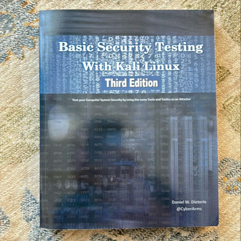 Basic Security Testing with Kali Linux, Third Edition