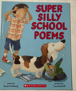 Super Silly School Poems