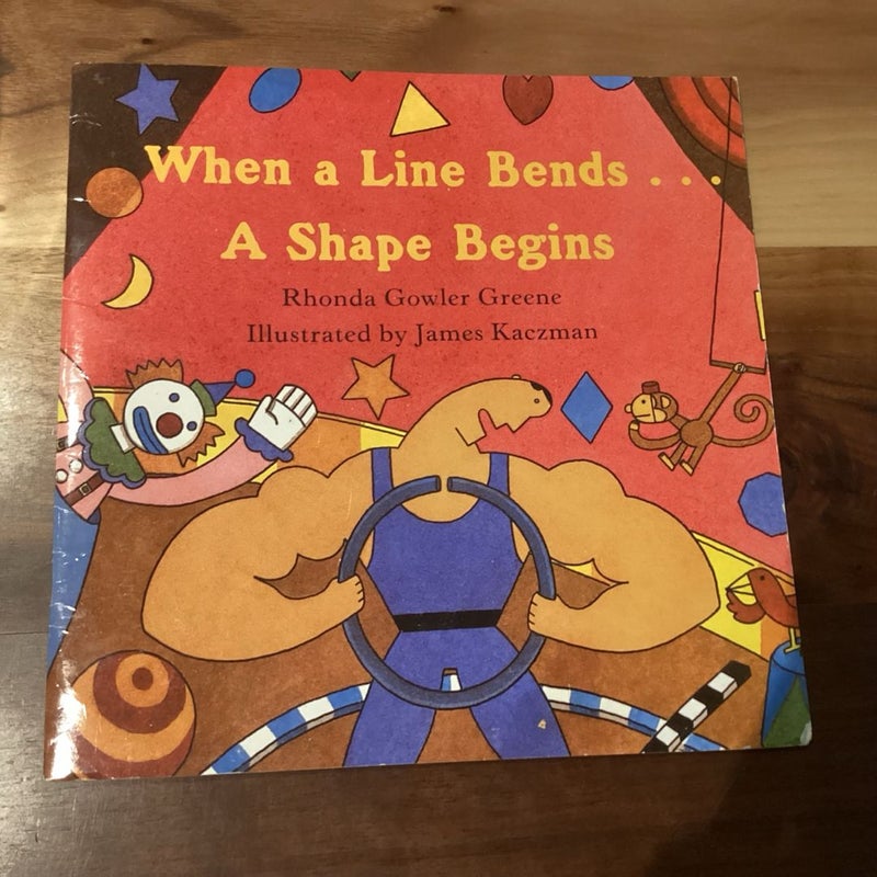 When a Line Bends . . . A Shape Begins