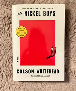 The Nickel Boys (Winner 2020 Pulitzer Prize for Fiction)