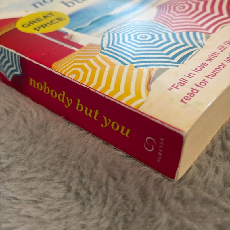 Nobody but You