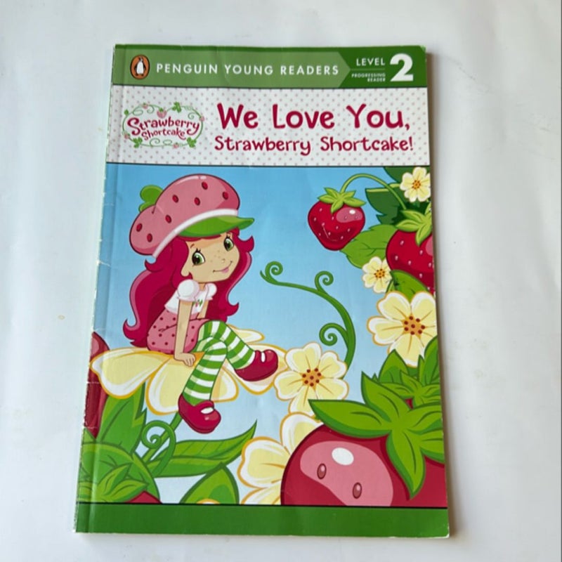 We Love You, Strawberry Shortcake!