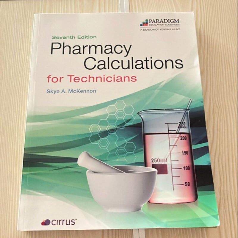 Pharmacy Calculations for Technicians