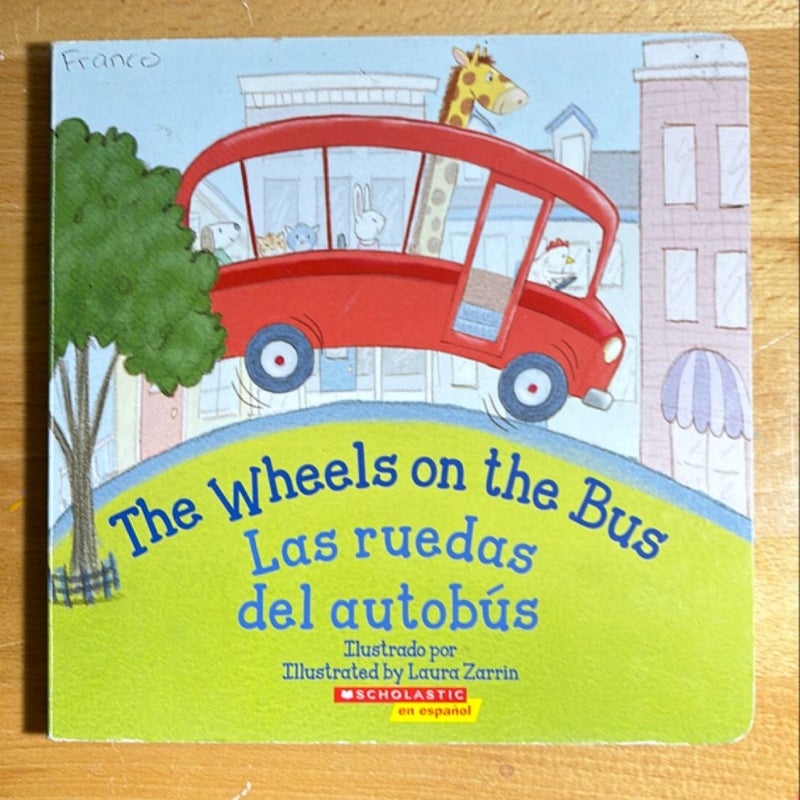 The Wheels on the Bus / Las Ruedas Del Autobús (Bilingual)