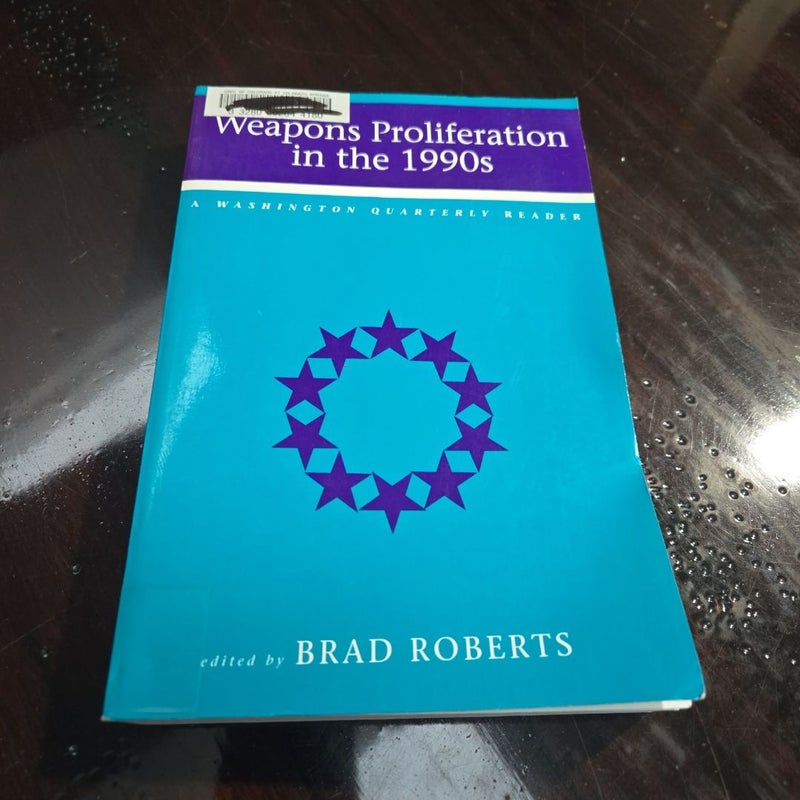 Weapons Proliferation in the 1990s