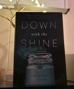 Down with the Shine