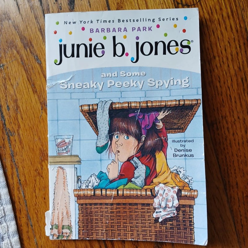 Junie B. Jones #4: Junie B. Jones and Some Sneaky Peeky Spying