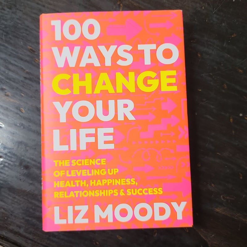 100 Ways to Change Your Life