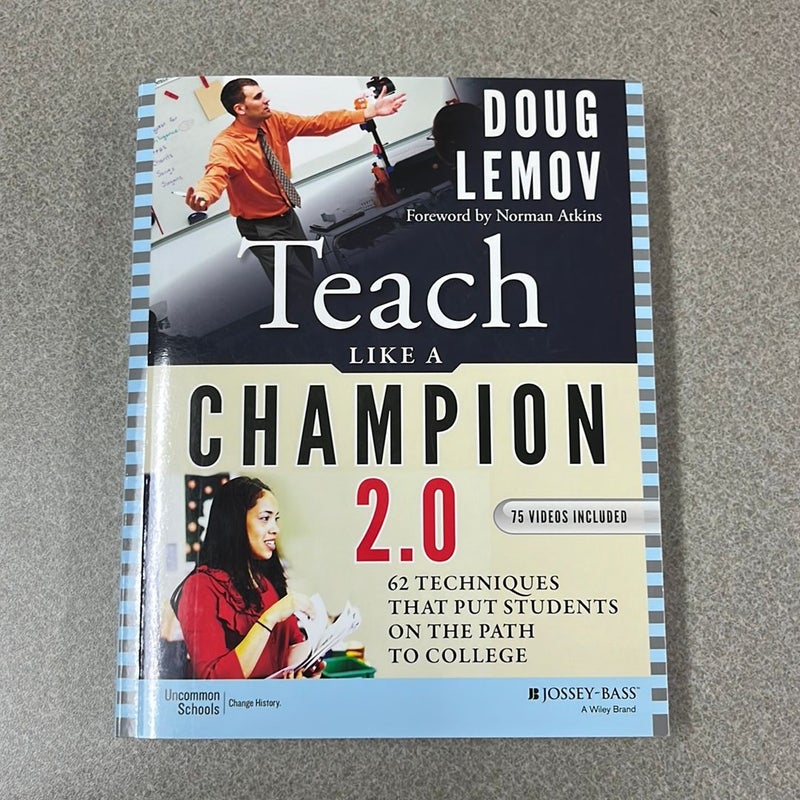 Teach Like a Champion 2. 0