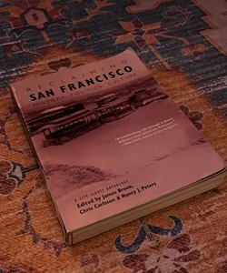 Reclaiming San Francisco: History, Politics, Culture 