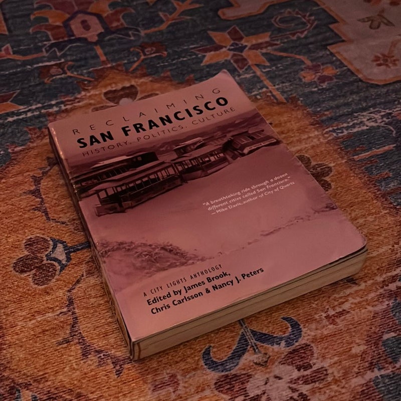 Reclaiming San Francisco: History, Politics, Culture 