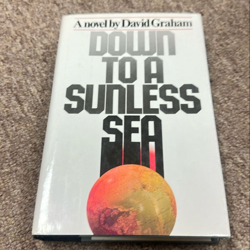 Down to a Sunless Sea