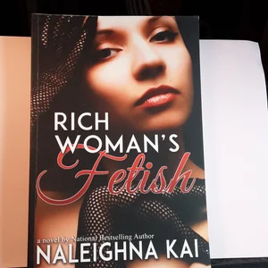 Rich Woman's Fetish