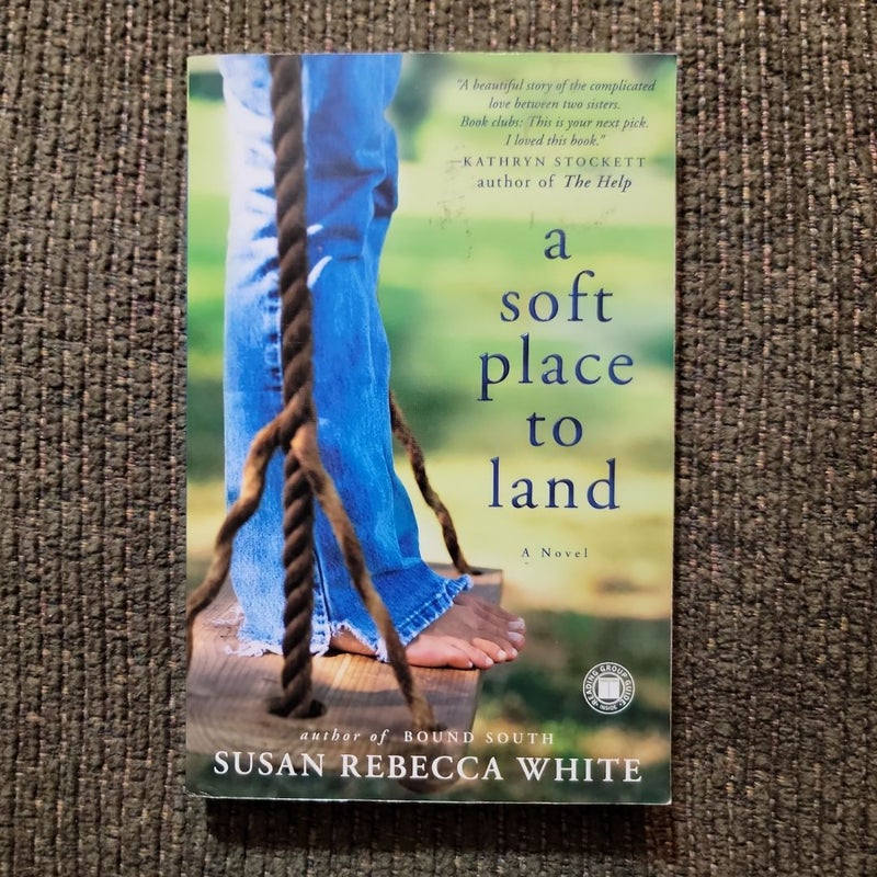 A Soft Place to Land