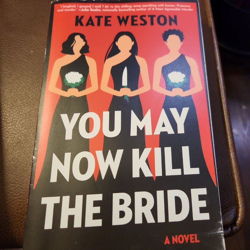 You May Now Kill the Bride