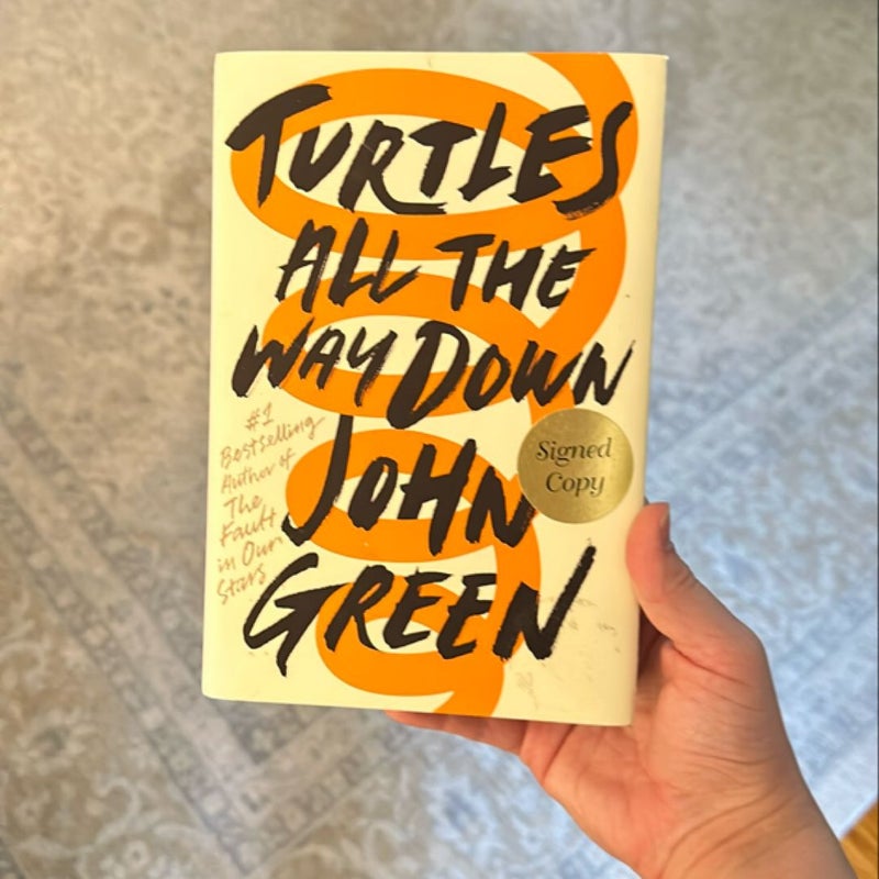 Turtles All the Way down (Signed Edition)