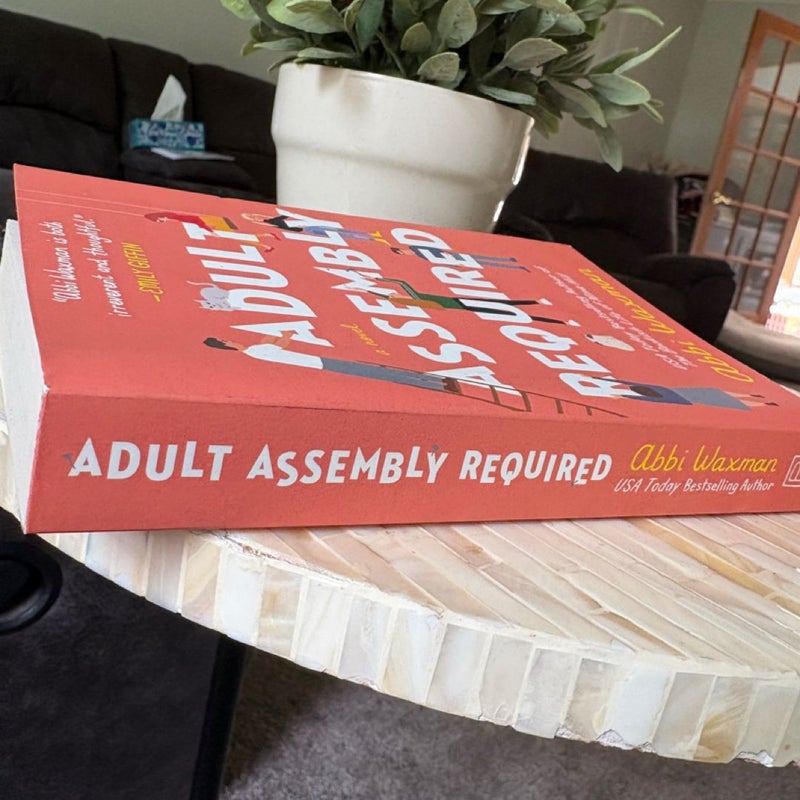 Adult Assembly Required