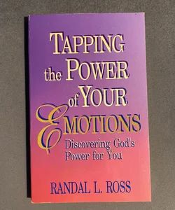 Tapping The Power Of Your Emotions