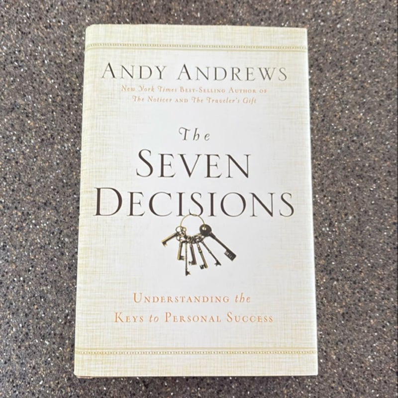 The Seven Decisions