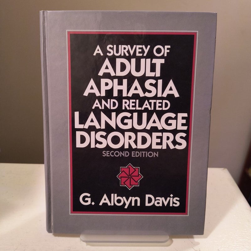 A Survey of Adult Aphasia and Related