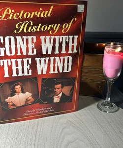 Pictorial History of Gone with the Wind