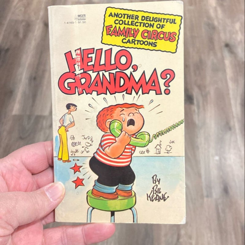 Hello, Grandma