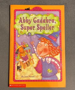 Abby Cadabra, Super Speller