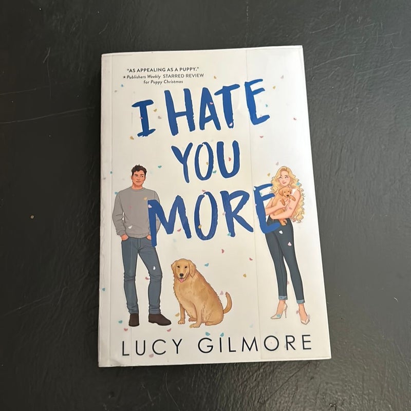 I Hate You More