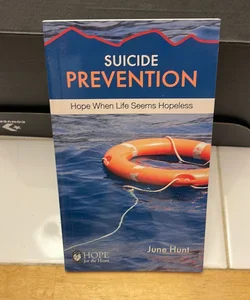 Suicide Prevention [June Hunt Hope for the Heart]