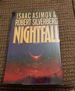 Isaac Asimov & Robert Silverberg - Nightfall - 1st Edition