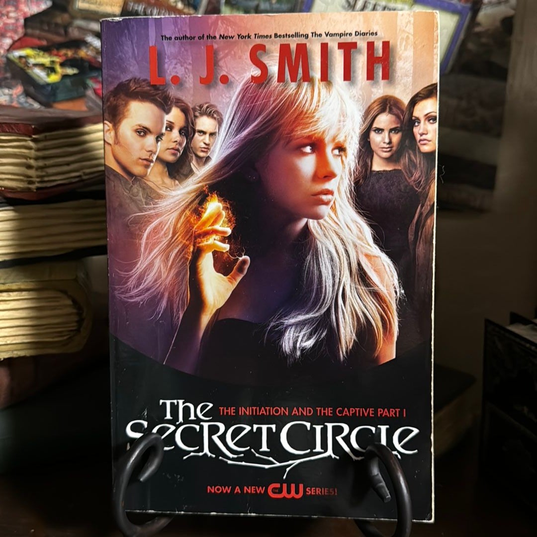 The Secret Circle: the Initiation and the Captive Part I TV Tie-In Edition  by L. J. Smith, Paperback | Pangobooks