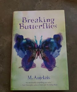 Breaking Butterflies