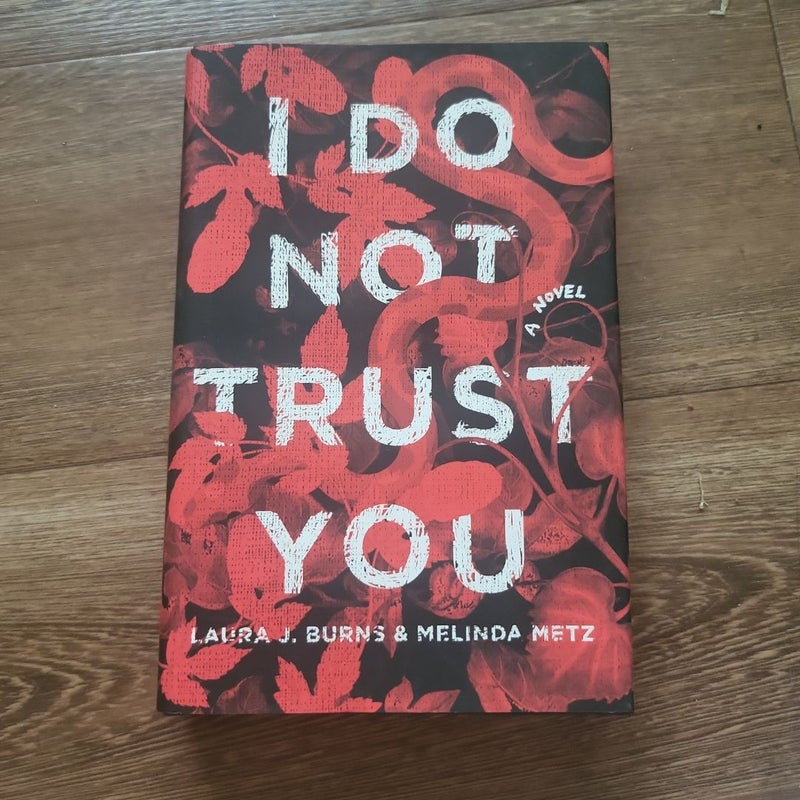 I Do Not Trust You