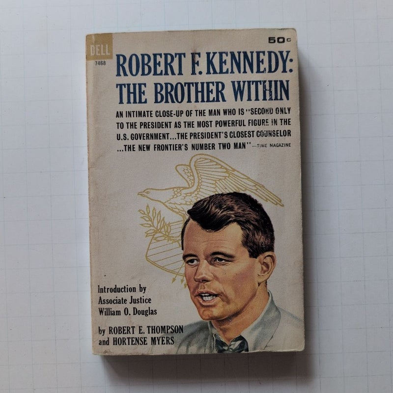 Robert F. Kennedy: The Brother Within