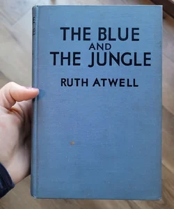 The Blue and The Jungle