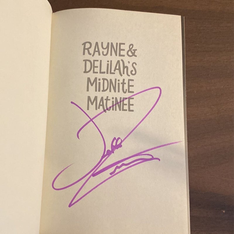 Signed! Rayne and Delilah's Midnite Matinee