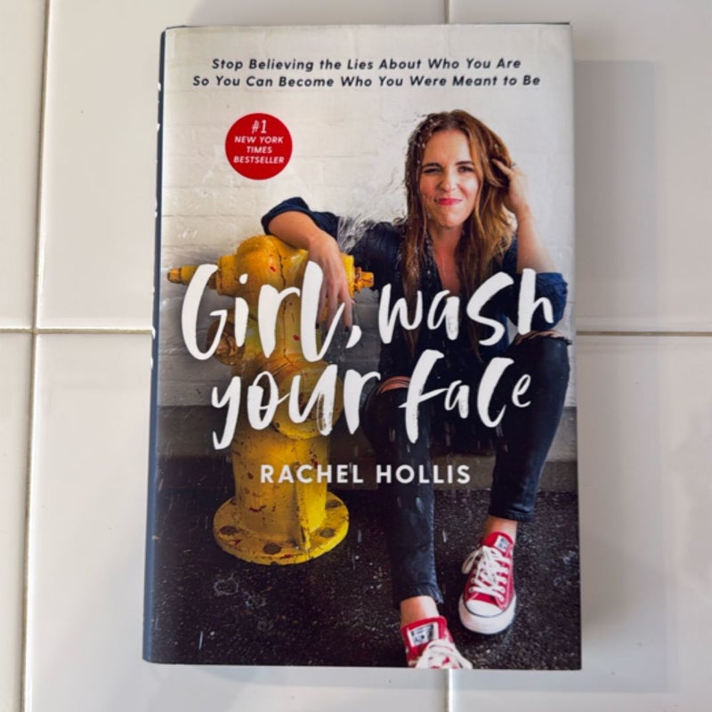 Girl, Wash Your Face