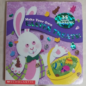 Make Your Own Easter Treats!